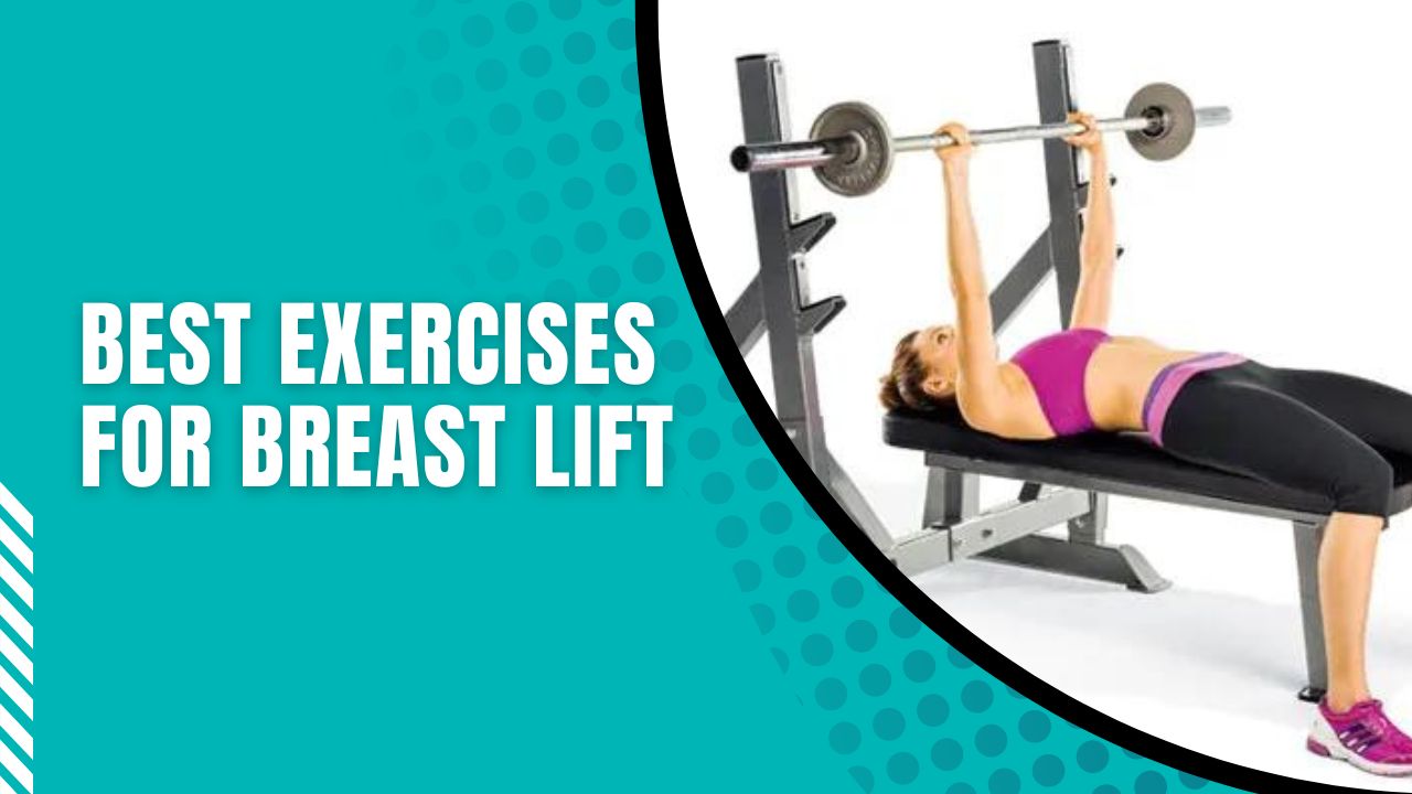 5 Easy Exercises For Firmer Breasts