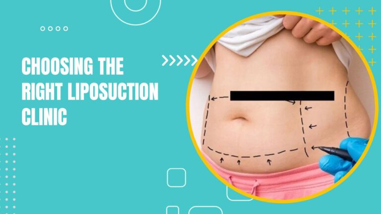 Choosing The Right Liposuction Clinic (2)