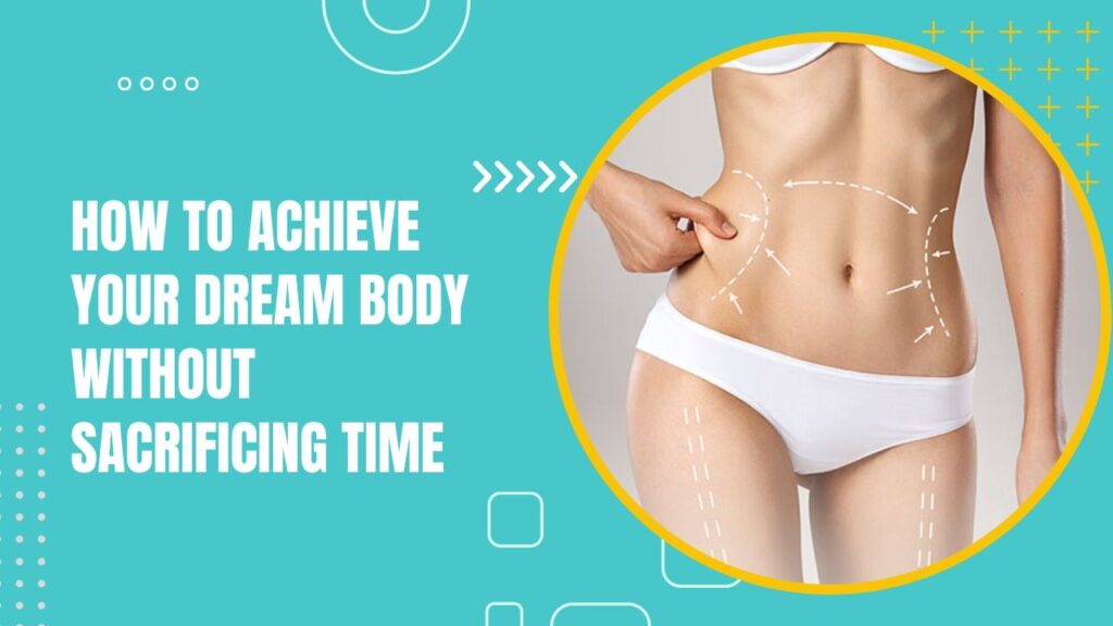 Liposuction For Busy Moms How To Achieve Your Dream Body Without Sacrificing Time 2024 8862