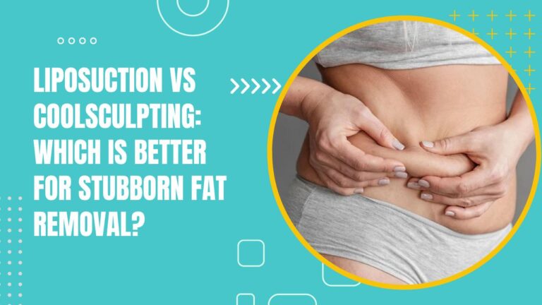 Liposuction Vs Coolsculpting Which Is Better For Stubborn Fat Removal